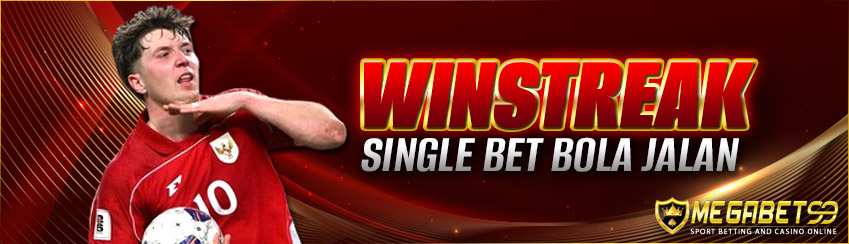 EVENT WIN STREAK SINGLE BET BOLA JALAN